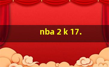 nba 2 k 17.